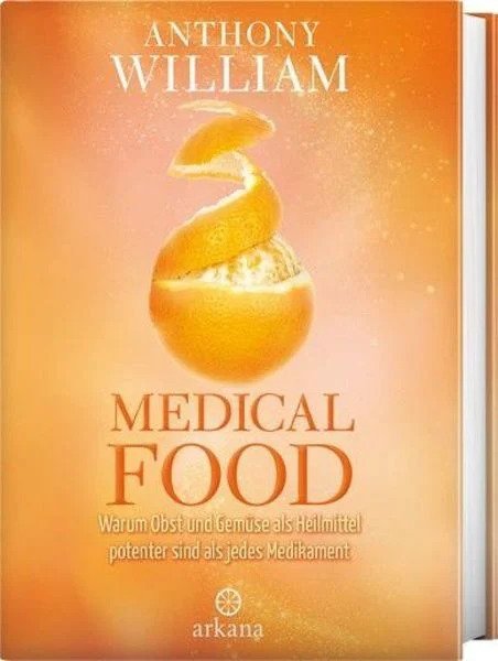 Buch - Medical Food Warum Obst und Gemüse als Heilmittel potenter sind als jedes Medikament